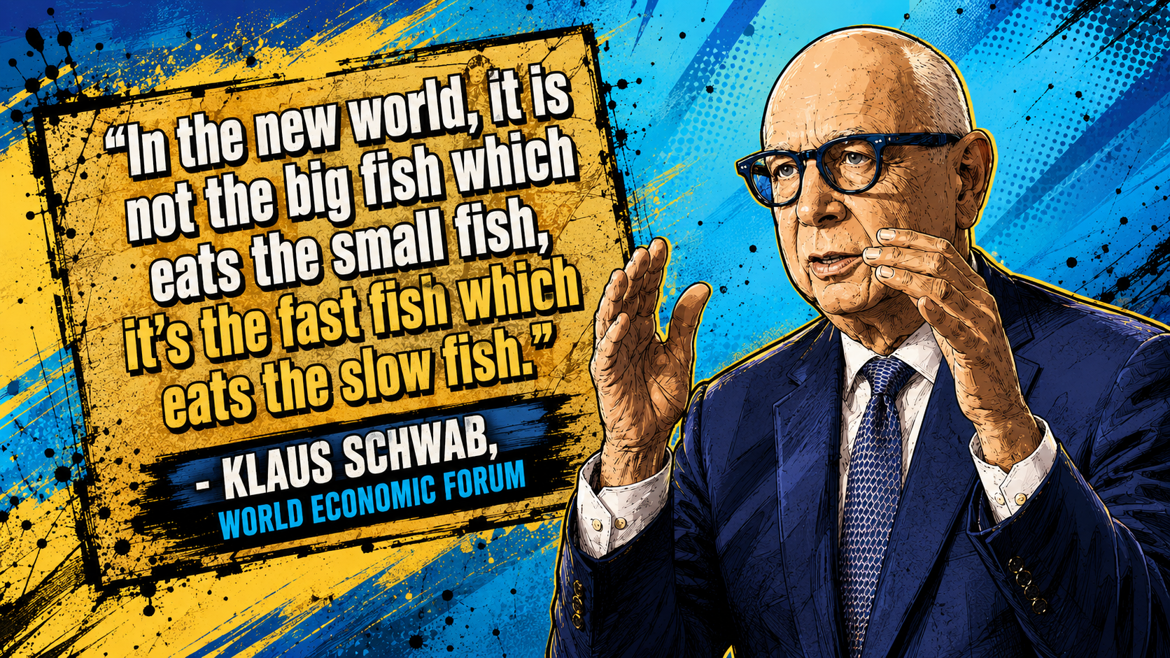 World Economic Forum used as an example that even the most conservative organisations have already noticed that the innovation game has changed